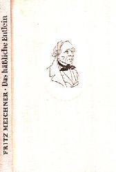 Meichner, Fritz;  Das hliche Entlein - Die Lebensgeschichte des Mrchendichters Hans Christian Andersen 