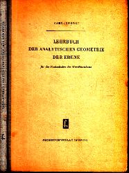 Carl, J. und H. Georgi;  Lehrbuch der analytischen Geometrie der Ebene fr die Fachschulen des Maschinenbaus Mit 74 Bildern 
