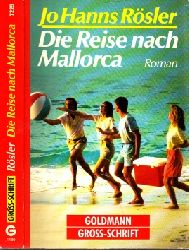 Rösler, Jo Hanns;  Die Reise nach Mallorca 