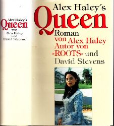 Haleys, Alex und David Stevens;  Queen Aus dem Amerikanischen bersetzt von Bernhard Robben 