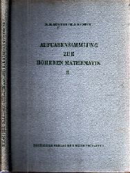 Gnter, N.M. und R.O. Kusmin;  Aufgabensammlung zur Mathematik Band II Hochschulbcher fr Mathematik Band 33 