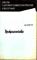 Miller, Maximilian;  Rechenvorteile - Kleine naturwissenschaftliche Bibliothek Reihe Mathematik, Band 3 