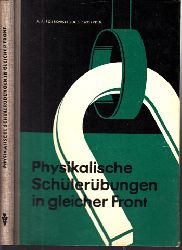 Pokrowski, A.A. und B.S. Sworykin;  Physikalische Schlerbungen in gleicher Front - Ein Handbuch fr Lehrer 