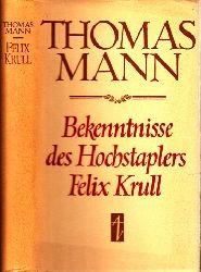 Mann, Thomas;  Bekenntnisse des Hochstaplers Felix Krull - Die Memoiren erster Teil 