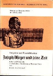 May, Karl-Heinz;  Ereignisse und Persnlichkeiten: Joseph Meyer und seine Zeit - Leben und Wirken des revolutionren Demokraten im Thringer Raum 