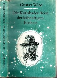 Wied, Gustav;  Die Karlsbader Reise der leibhaftigen Bosheit Illustrationen von Albrecht von Bodecker 
