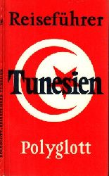 Dr. Becker, Horst J.;  Polyglott-Reisefhrer Tunesien Mit 11 Illustrationen sowie 22 Plnen und Karten 