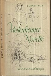 Bte, Ludwig;  Meilenheimer Novelle und andere Dichtungen Die Illustrationen zeichnete Gitta Kettner 