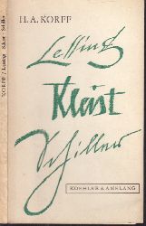 Korff, H.A.;  Lessing, Kleist, Schiller - Drei Vortrge 