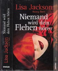 Jackson, Lisa und Nancy Bush;  Niemand wird dein Flehen hren Aus dem Amerikanischen von Elisabeth Hartmann 
