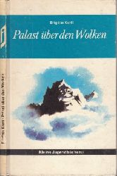 Korff, Brigitte;  Palast ber den Wolken Illustrationen von Hans Wiegandt 