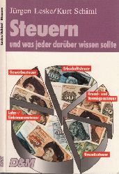 Leske, Jrgen und Kurt Schiml;  Steuern und was jeder darber wissen sollte Heidelberger Wegweiser 