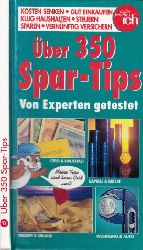 Micha, Birgitt;  ber 350 Spar-Tips - Von Experten getestet! 