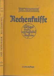 Menninger, Karl;  Rechenkniffe - Lustiges und vorteilhaftes Rechnen - Ein Lehrer und Handbuch fr das tgliche Rechnen 