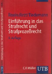 Roxin, Claus, Gunther Arzt und Klaus Tiedemann;  Einfhrung in das Strafrecht und Strafprozerecht 