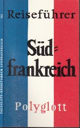 Strelocke, Hans;  Polyglott-Reiseführer Südfrankreich 