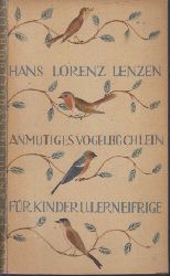 Lenzen, H. Lorenz;  Anmutiges Vogelbüchlein für Kinder und Lerneifrige 