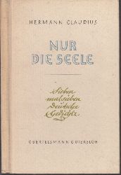 Cludius, Hermann;  Nur die Seele - Sieben mal sieben deutsche Gedichte Buchschmuck Gisela von Voigt 