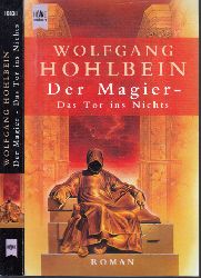 Hohlbein, Wolfgang;  Der Magier - das Tor ins Nichts 