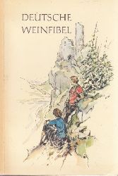 Kster, Reinhard;  Deutsche Weinfibel llustrationen Wilhelm M. Busch 