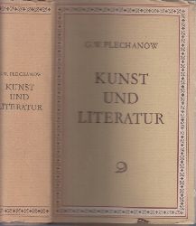 Plechanow, G. W.;  Kunst und Literatur Vorwort M. Rosental  Redaktion und Kommentar N. F. Beltschikow 