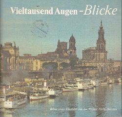 Groth, G. und E. Binder;  Vieltausend Augen-Blicke - Bilder einer Elbefahrt mit der Weien Flotte Dresden 