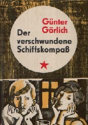 Grlich, Gnter;  Der verschwundene Schiffskompa Illustrationen von Werner Schinko 