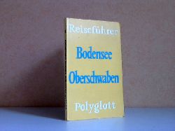 Voss-Gerling, Wilhelm;  Polyglott-Reiseführer Bodensee Oberschwaben Mit 41 Illustrationen sowie 16 Karten und Plänen 
