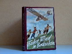 Moeglich, Fritz;  Frischer Wind in Bockenheim - Eine lustige Segelfluggeschichte 