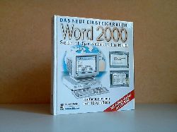 Autorengruppe;  Das neue Einsteigerbuch Word 2000 - Schritt für Schritt im Bild - mit CD-ROM! 