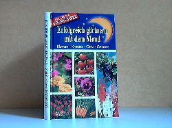 Wendtlandt, Hannes;  Erfolgreich grtnern mit dem Mond - Blumen, Kruter, Obst, Gemse Der grosse Naturfhrer 