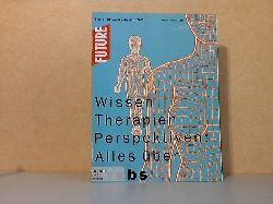 Brisson, Gilles;  Wissen, Therapien, Perspektiven: Alles ber Krebs - Future. Das Aventis-Magazin 1/2003 