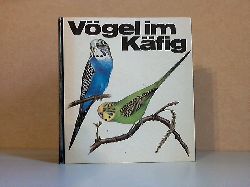 Deutschmann, Gerhard;  Vögel im Käfig Illustrationen von Johannes Breitmeier 