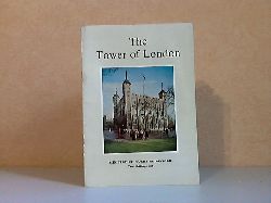 Autorengruppe;  The Tower of London - Ministry of Works Guide-book 