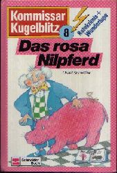 Scheffler, Ursel:  Das rosa Nilpferd Kommissar Kugelblitz - Ratekrimis + Wunderlampe 