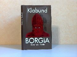 Klabund;  Borgia - Roman einer Familie Illustrationen von Danuta Griese 