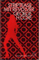 Coxe, George H.:  Striptease mit Revolver Kriminalroman 