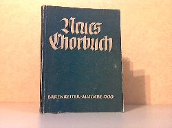 Steinbach, Erika;  Neues Chorbuch fr Mdchen-, Frauen- und Knabenstimmen Brenreiter-Ausgabe 1700 