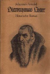 Arnold, Johannes;  Hieronymus Lotter Historischer Roman 