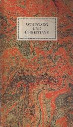 Seidel, Sigfried und Christian Butter:  Wolfgang und Christiane Goethes Ehe in den neunziger Jahren - Eine Briefauswahl 