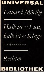 Mrike, Eduard;  Halb ist es Lust, halb ist es Klage - Lyrik und Prosa Reclams Universal-Bibliothek Band 1001 
