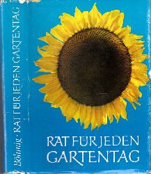Bhmig, Franz;  Rat fr jeden Gartentag - Ein praktisches Handbuch fr den Gartenfreund Bildideen und Zeichnungen von Hans Preusse 