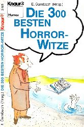 Gambsch, E.;  Die 300 besten Horror-Witze Mit Karikaturen von Dietmar Grosse 