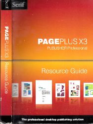 Autorengruppe;  PagePlus X3 Resource Guide - OHNE CD-ROM 