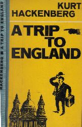 Hackenberg, Kurt;  A Trip to England 