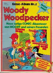 Pabst, Ingrid;  WOODY WOODPECKER Comic-Album Bd. 2 