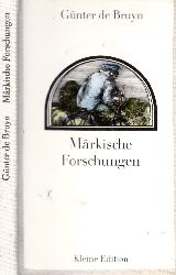 De Bruyn, Gnter;  Mrkische Forschungen - Erzhlung fr Freunde der Literaturgeschichte 