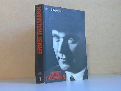 Hortzschansky, Gnter;  Ernst Thlmann - Eine Biographie - 1. Teil 
