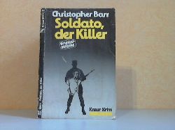 Barr, Christopher;  Soldato, der Killer - Kriminalroman 