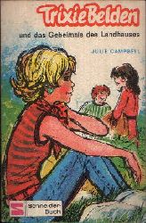 Campbell, Julie:  Trixie Belden und das Geheimnis des Landhauses 